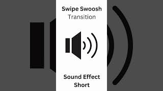 Swipe Swoosh Transition Sound Effect shorts trendingshorts asmr [upl. by Ecnerret118]