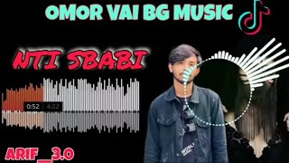 Sumonkhan479676gmailcomOMOR VAI BG MUSIC NTI SBABI ARIF30 PRO NAZMUL VAI OMORVAI [upl. by Namref]