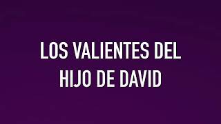 Los valientes del hijo de David [upl. by Cline]