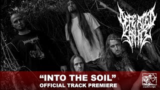 Defeated Sanity  Into The Soil Official Track Premiere [upl. by Asaert]