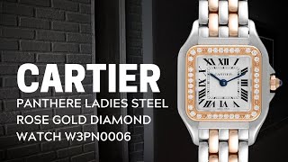 Cartier Panthere Ladies Steel Rose Gold Diamond Watch W3PN0006 Review  SwissWatchExpo [upl. by Okier]