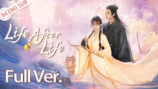 【Full Ver】Life After Life Li Zixuan Zhang He 💜Love you for three lives  青幽渡  ENG SUB [upl. by Sieracki]