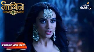 Naagin S3  नागिन S3  Episodic Highlights  Ep 55  57 [upl. by Anabelle60]