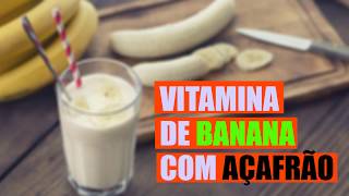 Vitamina de banana com açafrão cúrcuma [upl. by Yelserp10]