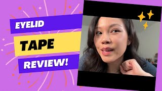 Eyelid Tape Review [upl. by Yeslrahc]