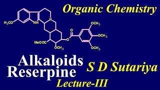 Reserpine Synthesis  Alkaloids Part3  Organic Chemistry MSc Sem3  Alkaloids MSc chemistry [upl. by Rehtaeh]