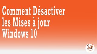 Désactiver les mises à jour de Windows 10 [upl. by Nitreb893]