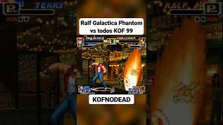 Ralf Galactica phantom vs Terry Bogard KOF 99 snk reels kof99 kof kofnodead shorts ralfkof [upl. by Habeh32]