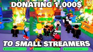 DONATING 1000 TO SMALL STREAMERS  Roblox Pls Donate [upl. by Aseret]