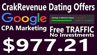 How I Made 977 From Crakrevenue Dating Offers  CPA Marketing [upl. by Naahsar]