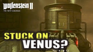 Wolfenstein 2 The New Colossus  Stuck on Venus with Constrictor Harness Solution [upl. by Haniraz299]