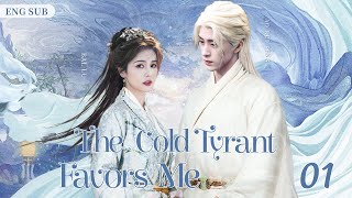 ENGSUB【The Cold Tyrant Favors Me】▶ EP 01  Ao Ruipeng Bailu💖Show CDrama [upl. by Viridis65]