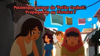 Polémique autour de Petite Casbah Propagande ou Histoire [upl. by Imhskal]