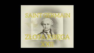 Saint Germain quotZłota Księgaquot Rozdział XXII quotPLAN PSYCHICZNYquot [upl. by Atram176]