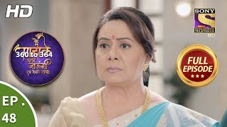 Main Maayke Chali Jaaungi Tum Dekhte Rahiyo  Ep 48  Full Episode  15th November 2018 [upl. by Erlond]