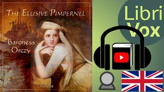 The Elusive Pimpernel by Baroness ORCZY read by Karen Savage  Full Audio Book [upl. by Herr]