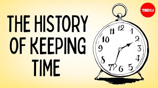 The history of keeping time  Karen Mensing [upl. by Giule]