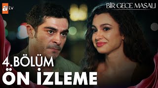 Bir Gece Masalı 4 Bölüm Ön İzleme atvturkiye [upl. by Robers]