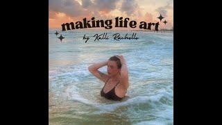 Season 2 Premiere of Making Life Art  Ep 1 FEED YOUR SOUL [upl. by Niels]