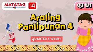 MATATAG Araling Panlipunan 4 Quarter 3 Week 1 [upl. by Wharton]