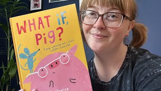 Auntie Jojo reads… What if Pig By Linzie Hunter [upl. by Nylirad]