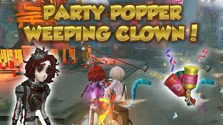 36 Weeping Clown S25 Rank Acc quotParty Popperquot  Identity V第五人格  제5인격  アイデンティティV [upl. by Zulaledairam]