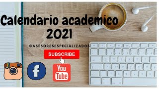 CALENDARIO ACADEMICO 2021 MINISTERIO DE EDUCACIÓN NACIONAL CALENDARIO A Y B 👫🤗🤔 [upl. by Cohe968]