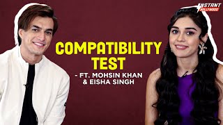 Mohsin Khan amp Eisha Singh take up the compatibility test and reveal top secrets [upl. by Crespi656]