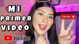 ¡Hola Youtube Mi primer video💖✨ [upl. by Teloiv]