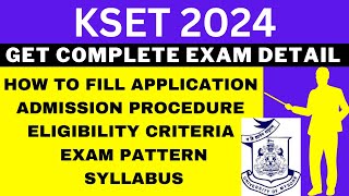 KSET 2024 Notification Out Application Dates Eligibility Syllabus Pattern Admit Card [upl. by Anib]