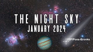 The Night Sky  January 2024  Quadrantid Meteor Shower  Comet 12PPonsBrooks quotDevil Cometquot [upl. by Sivatco]