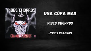 Los Pibes ChorrosUna Copa Mas LyricLetra [upl. by Artema]