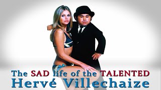 The SAD life of the TALENTED Hervé Villechaize [upl. by Assirahs]