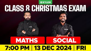 Class 8 Christmas Exam  Maths  Social Science  Xylem Class 8 [upl. by Margaretta]