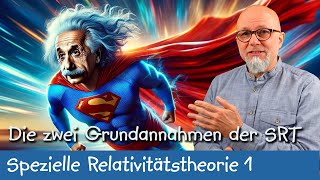 Die zwei Postulate der speziellen Relativitätstheorie  spezielle Relativitätstheorie 1 [upl. by Dave]