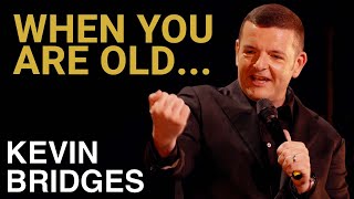 Getting Older  Kevin Bridges The Overdue CatchUp [upl. by Eustis221]