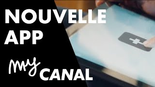 NOUVELLE APP myCANAL  vos yeux ne voudront que le meilleur [upl. by Daffi]