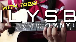 ILYSB With TABS  LANY Fingerstyle Guitar Cover by Abz Collado [upl. by Olinad]