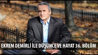 Prof Dr Ekrem Demirli ile Düşünce ve Hayat 36Bölüm [upl. by Bourne367]