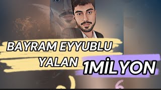 Bayram Eyyublu ölümdən başqası yalan [upl. by Aziza520]