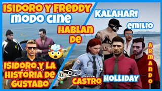 ISIDORO cuenta la VERDAD de GUSTABO a FREDDY 😱 hablan de HOLLIDAY CASTRO EMILIO ARMANDO KALAHARI [upl. by Ansilma429]