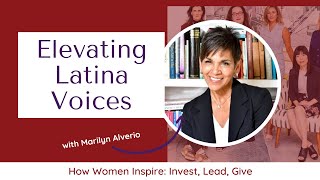 Elevating Latina Voices with Marilyn Alverio [upl. by Iderf]