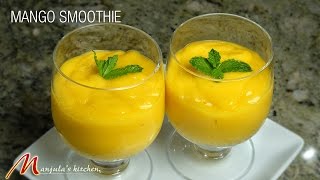 Vegan Mango Smoothie  Mango Vegan Smoothie Recipe by Manjula manjulaskitchen recipe indianfood [upl. by Dorita249]