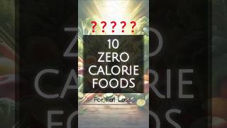 Zero Calorie Foods 😍 Weight Loss fatloss weightloss [upl. by Ailsun85]