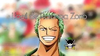 LE SECRET DE LOEIL DE RORONOA ZORO [upl. by Klecka]