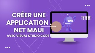 Créer une application NET MAUI avec Visual Studio Code [upl. by Mensch439]