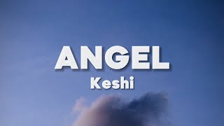 Keshi  ANGEL Lyrics [upl. by Asiak]