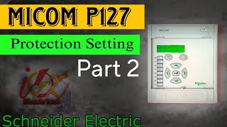 Micom P127 Relay Programming  Numeric relay Part 2  Protection Configuration [upl. by Ciaphus]