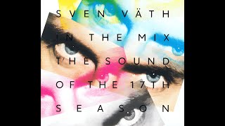 Sven Väth – In The Mix The Sound Of The 17th Season cd 1 [upl. by Voleta262]