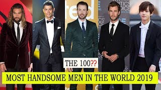 The 100 Most Handsome Men In The World 2019 [upl. by Jemie]